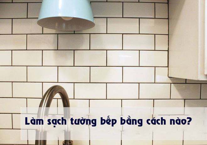 Cách vệ sinh tường bếp gạch hoa (1)