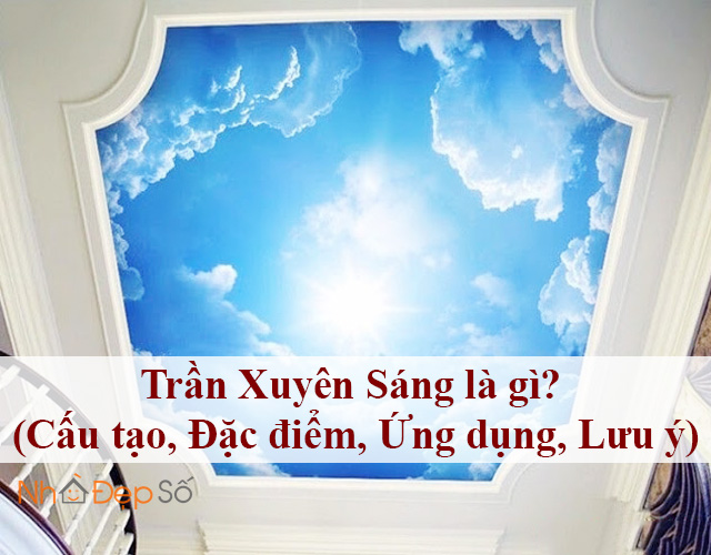 tìm hiểu trần xuyên sáng